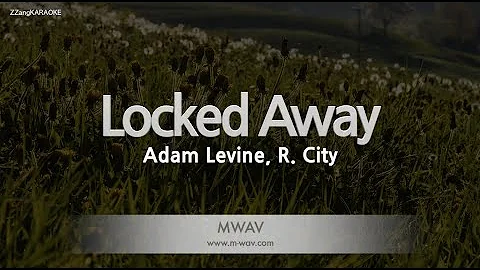 Adam Levine, R. City-Locked Away (Karaoke Version)