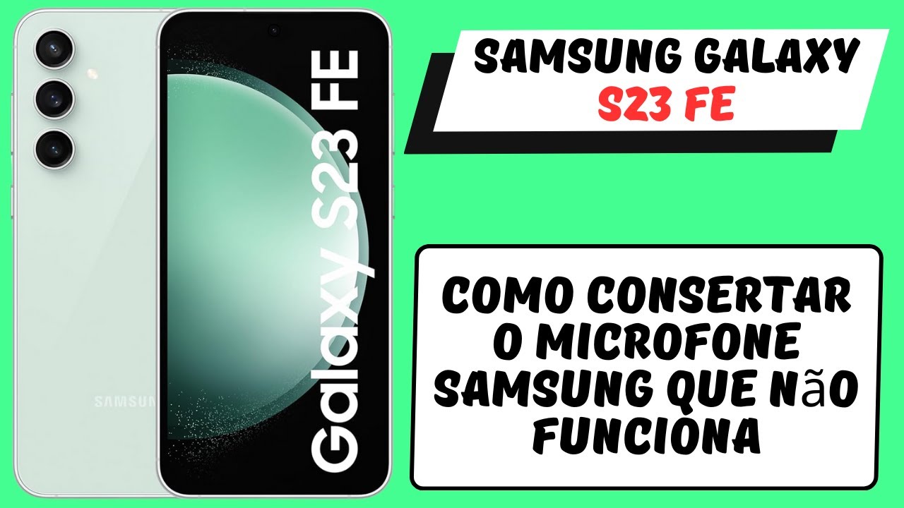 Como consertar o microfone Samsung que não funciona Samsung Galaxy S23 ...