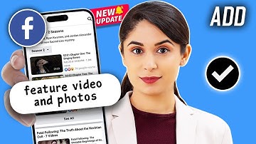 How to add feature video and photos on Facebook profile 2025 [ Easy Ways ]