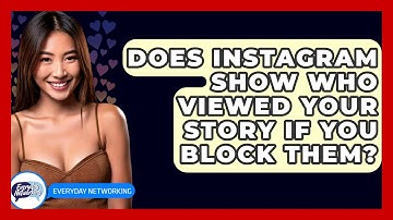 Does Instagram Show Who Viewed Your Story If You Block Them? - Everyday-Networking