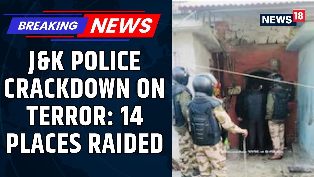 Crackdown In Valley As J&K Police Raids 14 Locations Linked To Arrest Of 'Jihadi Doctors' | News18