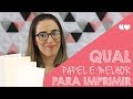 Qual o melhor papel para imprimir personalizados?     |   Thiara Ney