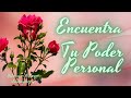 ENCUENTRA TU PODER PERSONAL en estos 4 pasos