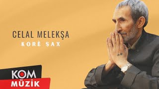 Celal Melekşa - Korê Şax