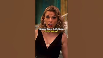 #ranking Taylor Swift albums (in my opinion) #taylorswift #theerastour #viral #trending #fyp