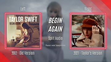 Taylor Swift - Begin Again (Original vs. Taylor