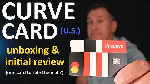 Curve Card Unboxing & Initial Review (U.S.) - One Credit Card To Rule Them All in the USA ???