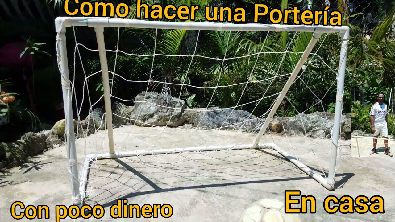 Cómo hacer una portería de fútbol casera con poco dinero YouTube