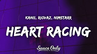 Kanii, Riovaz, \& Nimstarr - Heart Racing (Lyrics)