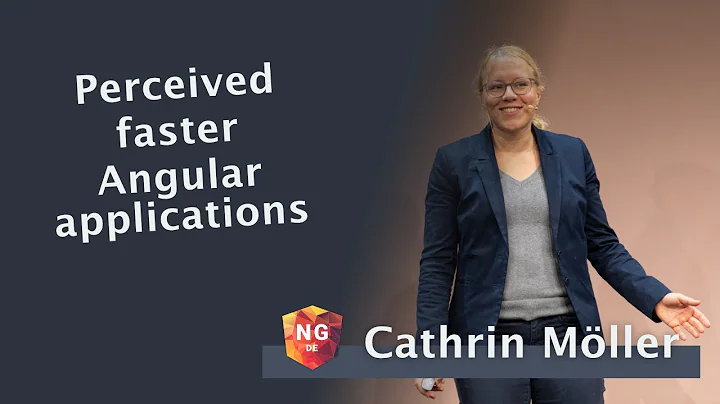 Perceived faster Angular applications - Cathrin Möller | NG-DE 2022
