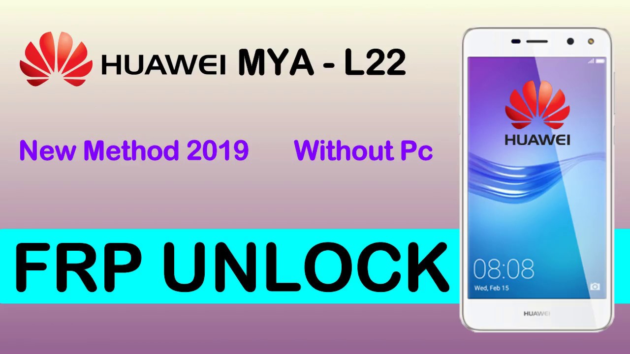 Huawei Mya L22 Frp Bypass New 2019 Method Without Pc Youtube