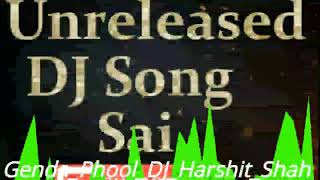 Genda Phool - DJ Harshit _Shah .UDSS