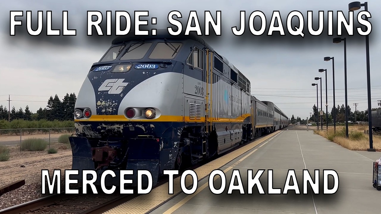 Full Train Ride: Merced to Oakland on Amtrak's San Joaquins