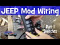 JEEP Wrangler MOD - Wiring Part 1