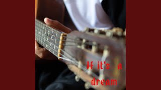 Download Lagu If It's A Dream Download Lagu If It's A Dream