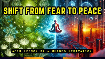 I Could See Peace Instead of This | #ACIM Lesson 34