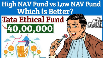 High NAV Fund vs Low NAV Fund Which is Better?