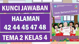 Kunci Jawaban Tema 2 kelas 4 Halaman 42 44 45 47 48