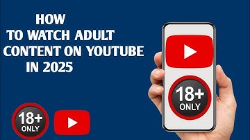 How to Watch Age-Restricted Videos on YouTube (Step-by-Step Guide 2025)
