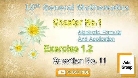 Class 10 General Mathematics - Chapter 1 - Exercise 1.2 - Question 11 - Art‪ @m.imathematics ‬