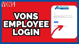 Vons Employee Account Login: How to Sign in to Vons Employee Account (2023)?
