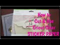 CRICUT CLEAR STICKER PAPER | BEST CUT STTING TO USE | HOW I USE IT