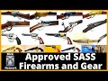 Rifles revolvers and gear that can be used in the main and side matches of sass