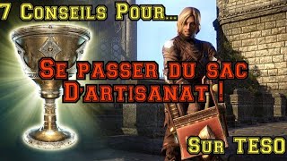 7 conseils pour se passer du sac d'artisanat sur TESO - The Elder Scrolls Online