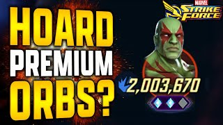 2 MIL DRAX  HOARD PREMIUM ORBS FOR BK?  MARVEL Strike Force  MSF