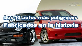 Los 10 autos más peligrosos fabricados en la historia. **Century Cars**