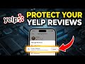 How to Protect Your Online Reviews with Yelp - Complete Guide