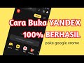 CARA MEMBUKA YANDEX 2024❗100% TEBUKTI AMPUH LEWAT GOOGLE CHROME