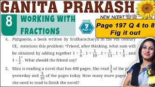 Class 7 Maths Ganita Prakash Solutions | Chapter 8 Working with fractions | Page 197 Ques 4 to 8
