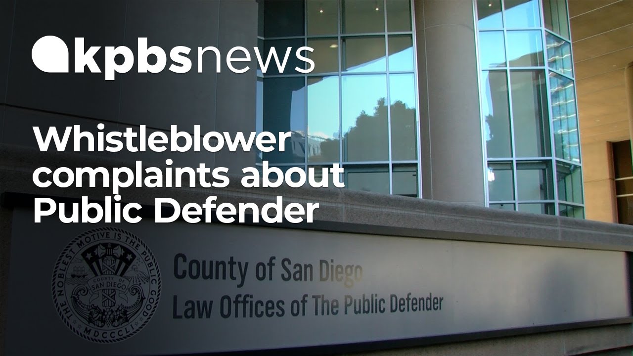 San Diego County received whistleblower complaints on public defender office in 2020 YouTube