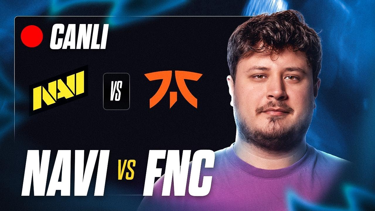 NAVI VS FNATIC BÜYÜK MAÇ   
