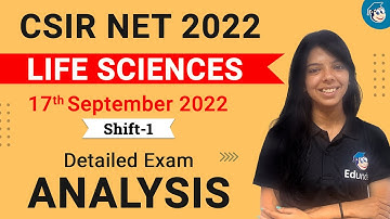 CSIR NET Life Science Exam 2022 Exam Analysis | Shift 1 Paper | Review & Difficulty Level