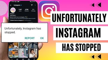How To Fix “Unfortunately, Instagram Has Stopped” Problem in Phone