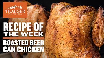 Beer Can Chicken Recipe | Traeger Grills