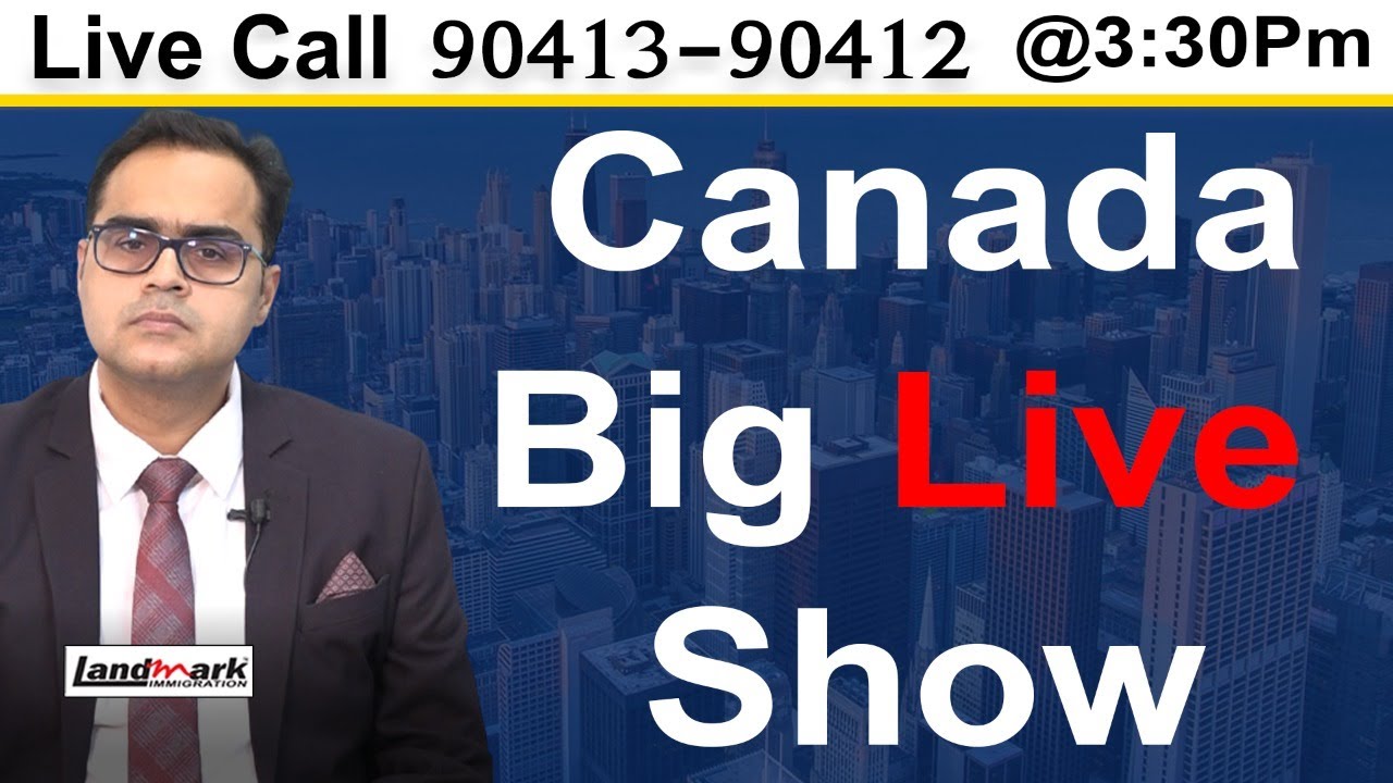 Canada Big Live Show | Live Call 90413-90412 - YouTube