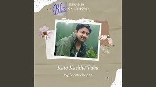 Kato Kachhe Tabu