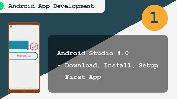 Android App Development 001: Android Studio 4.0 下载、安装、设置，以及第一个App