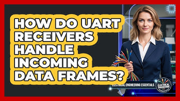 How Do UART Receivers Handle Incoming Data Frames?