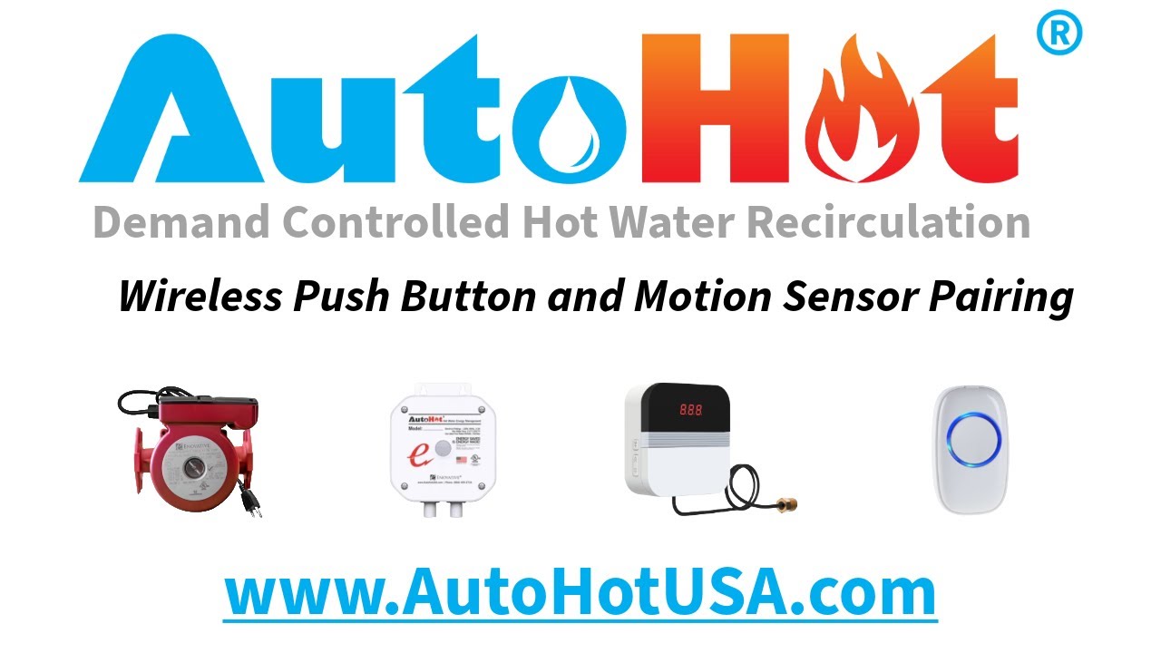AutoHot | Demand Controlled Recirculation Systems | Wireless Pairing Instructions