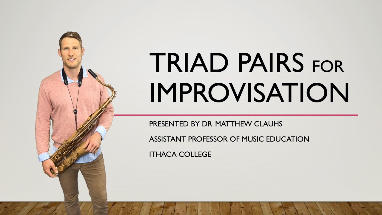 Triad Pairs for Improvisation