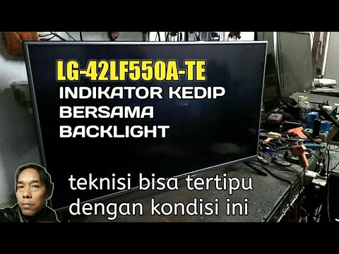 cara perbaiki led tv LG 42LF550A indikator berkedip bersamaan lampu
