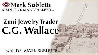 Early Zuni Jewelry - CG Wallace Historic Zuni Trading Post Owner
