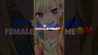 Top 10 Powerful Females Anime Characters ❤️😉 #shorts #animeshorts #viral