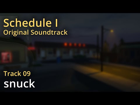 Schedule I OST - snuck