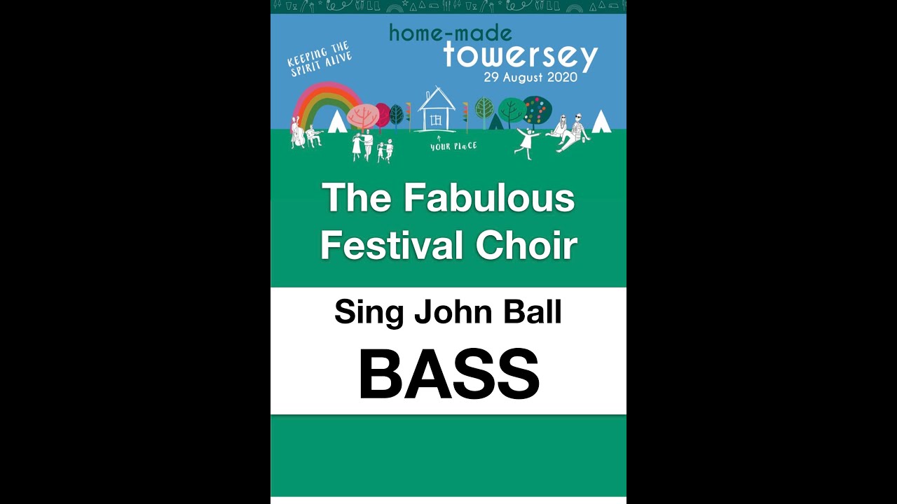 Towersey 2020 Sing John Ball Bass