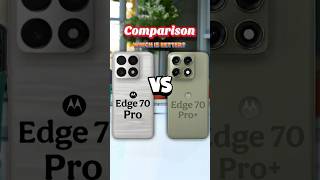 moto edge 70 pro vs moto edge 70 pro plus #smartphone #tech